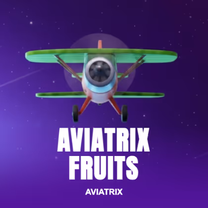 Aviatrix Fruits