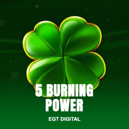 5 Burning Power
