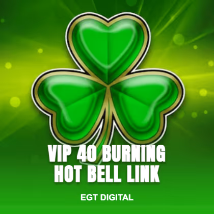 VIP 40 Burning Hot Bell Link
