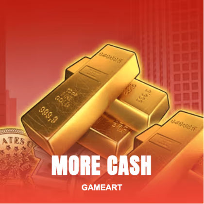 More Cash