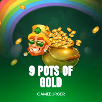 9 Pots of Gold