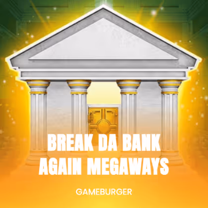 Break Da Bank Again Megaways