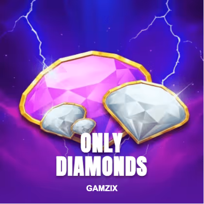 Only Diamonds