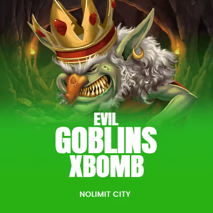 Evil Goblins xBomb