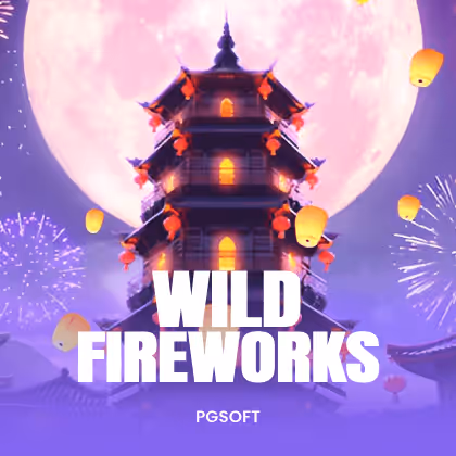 Wild Fireworks
