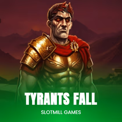 Tyrants Fall