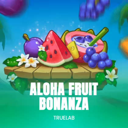 Aloha Fruit Bonanza
