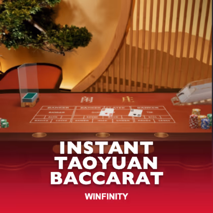 Instant TaoYuan Baccarat